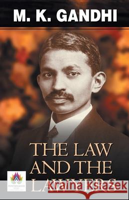 The Law and The Lawyers Mk Gandhi 9789390600519 Namaskar Books - książka