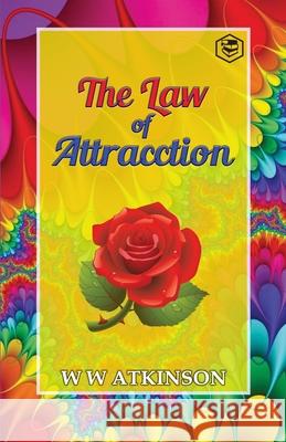 The Law Of Attraction William Walker Atkinson 9789390896721 Sanage Publishing House - książka