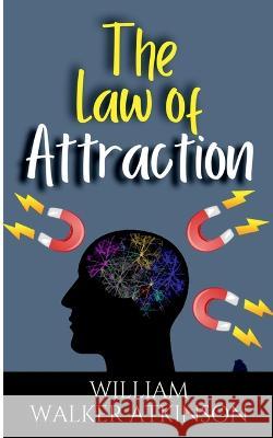 The Law of Attraction William Walker 9798887723464 Notion Press, Inc. - książka