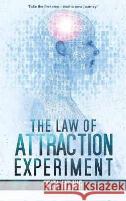 The Law of Attraction Experiment Beata Molnar 9781481786621 Authorhouse - książka