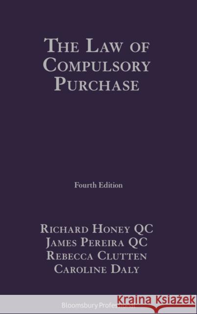 The Law of Compulsory Purchase Richard Honey James Pereira Qc Caroline Daly 9781526518835 Tottel Publishing - książka