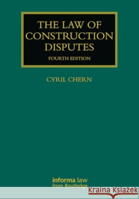 The Law of Construction Disputes Cyril Chern 9781032567662 Taylor & Francis Ltd - książka