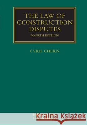 The Law of Construction Disputes Cyril Chern 9781032822310 Informa Law from Routledge - książka