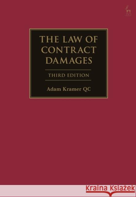 The Law of Contract Damages Adam Kramer 9781509951253 Bloomsbury Publishing PLC - książka