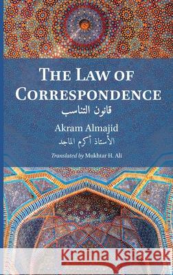The Law of Correspondence Akram Almajid, Mukhtar H Ali 9780983751762 Sage Press - książka