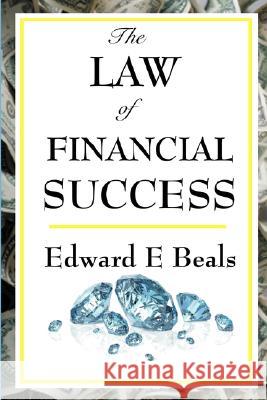 The Law of Financial Success Edward E. Beals 9781604592887 Wilder Publications - książka