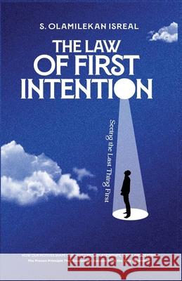 The Law of First Intention Olamilekan Isreal Sanusi 9789786803951 Sanusi Olamilekan Isreal - książka