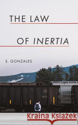 The Law of Inertia S. Gonzales 9781944995874 Amberjack Publishing Company - książka