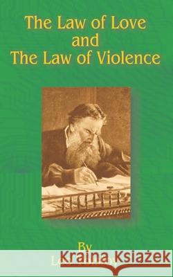 The Law of Love and the Law of Violence Leo Tolstoy 9780898754414 University Press of the Pacific - książka