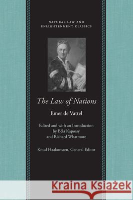 The Law of Nations Vattel, Emer De 9780865974517 LIBERTY FUND INC.,U.S. - książka