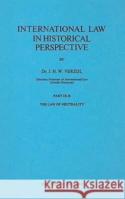 The Law of Neutrality Verzijl 9789028601581 Kluwer Law International - książka