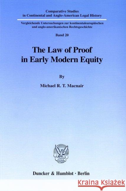 The Law of Proof in Early Modern Equity Macnair, Michael R. T. 9783428091980 Duncker & Humblot - książka