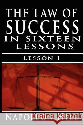 The Law of Success, Volume I: The Principles of Self-Mastery (Law of Success, Vol 1) Hill, Napoleon 9789562912587 WWW.Bnpublishing.com - książka