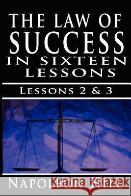 The Law of Success, Volume II & III: A Definite Chief Aim & Self Confidence Hill, Napoleon 9789562912648 WWW.Bnpublishing.com - książka