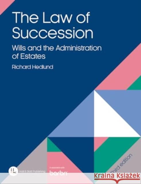 The Law of Succession: Wills and the Administration of Estates Richard Hedlund 9781838482473 Hall and Stott Publishing Ltd - książka