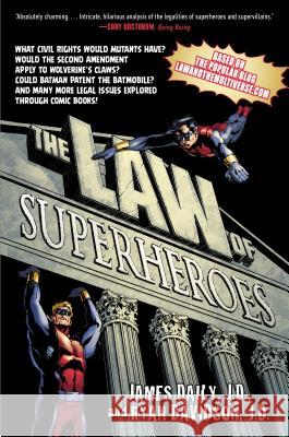 The Law of Superheroes James Daily Ryan Davidson 9781592408399 Gotham Books - książka