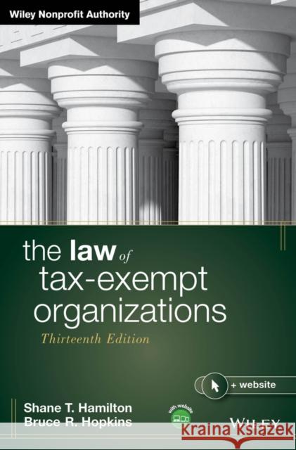 The Law of Tax-Exempt Organizations Hamilton, Shane T. 9781394258420 John Wiley & Sons Inc - książka