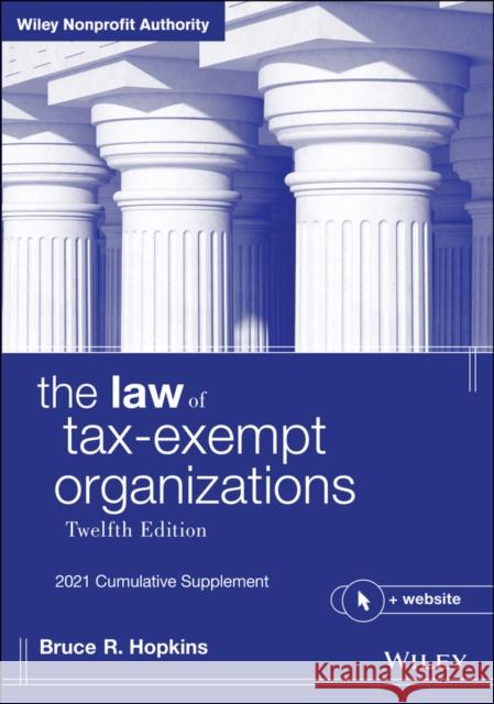 The Law of Tax-Exempt Organizations: 2021 Cumulative Supplement Hopkins, Bruce R. 9781119756286 Wiley - książka