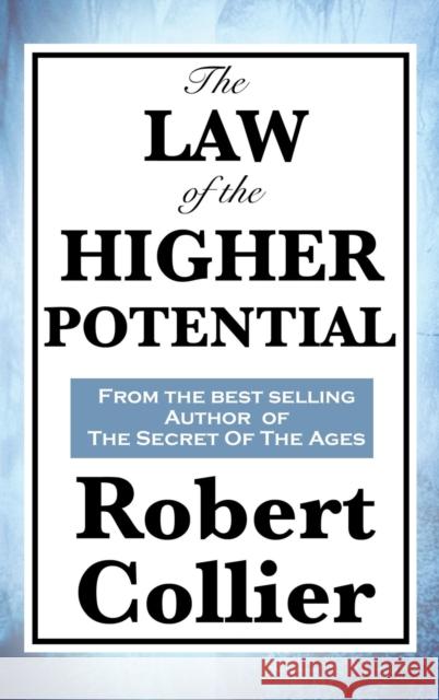 The Law of the Higher Potential Robert Collier 9781515432340 Wilder Publications - książka
