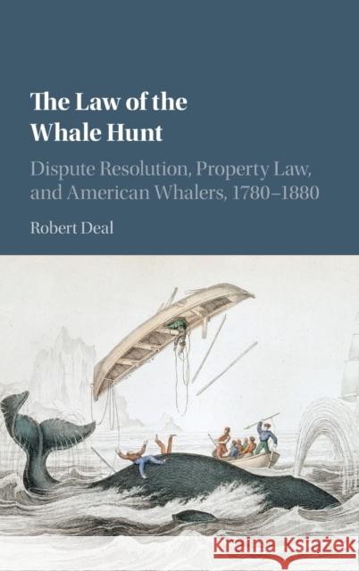 The Law of the Whale Hunt Deal, Robert 9781107114630 Cambridge University Press - książka
