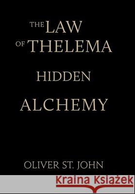 The Law of Thelema-Hidden Alchemy Oliver S 9781739154936 Ordo Astri - książka