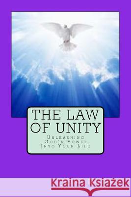 The Law of Unity Javier D 9781523351855 Createspace Independent Publishing Platform - książka