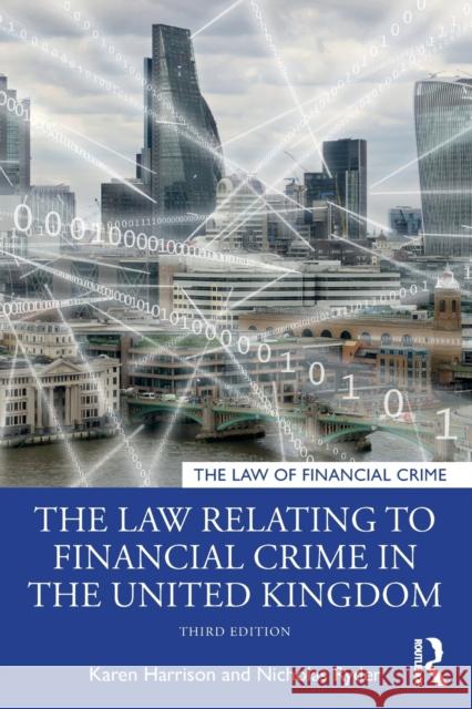 The Law Relating to Financial Crime in the United Kingdom Karen Harrison Nicholas Ryder 9780367549787 Routledge - książka