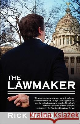 The Lawmaker Rick Ward 9780982356401 Spring Morning Publishing, Inc. - książka