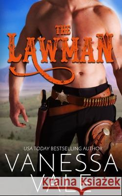 The Lawman Vanessa Vale 9781795952996 Bridger Media - książka