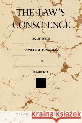 The Law's Conscience: Equitable Constitutionalism in America Hoffer, Peter Charles 9780807842942 University of North Carolina Press - książka