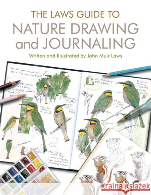 The Laws Guide to Nature Drawing and Journaling John Muir Laws 9781597143158 Heyday Books - książka
