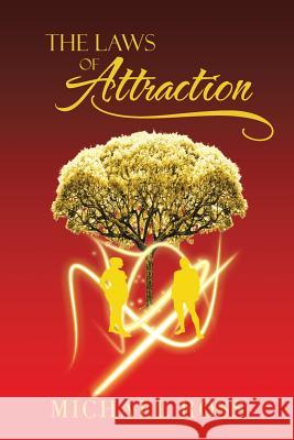 The Laws of Attraction: The Manual That Seeks to Reach the Greatest Part of You: Your Potential Ross, Michael 9781481738699 Authorhouse - książka