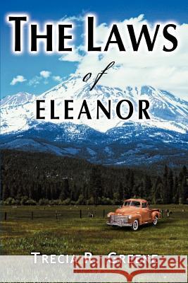 The Laws of Eleanor Trecia R. Greene 9780595369997 iUniverse - książka