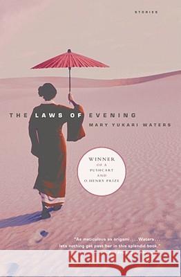 The Laws of Evening: Stories Mary Yukari Waters 9780743243339 Scribner Book Company - książka