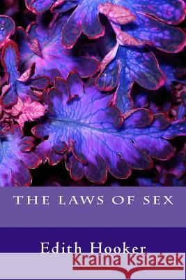 The Laws of Sex Edith Hooker 9781494334369 Createspace - książka