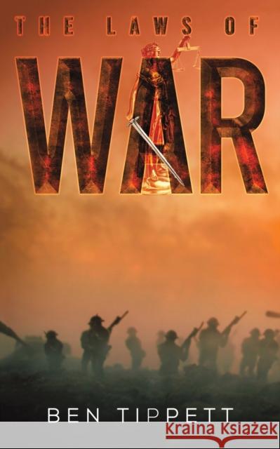 The Laws of War Ben Tippett 9781528977722 Austin Macauley Publishers - książka