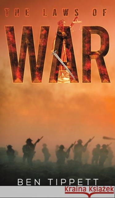 The Laws of War Ben Tippett 9781528977739 Austin Macauley Publishers - książka
