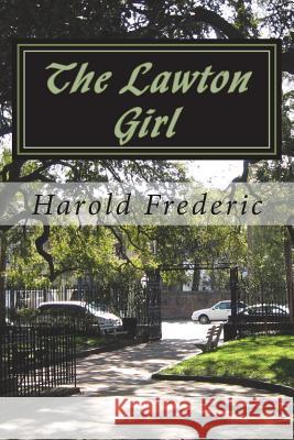 The Lawton Girl Harold Frederic 9781720418979 Createspace Independent Publishing Platform - książka