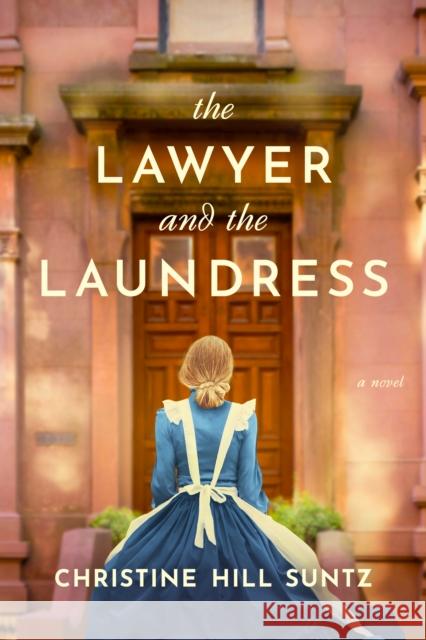 The Lawyer and the Laundress Christine Hill Suntz 9798400507762 Tyndale House Publishers - książka