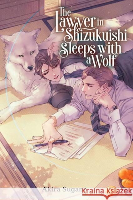 The Lawyer in Shizukuishi Sleeps with a Wolf Yui Kajita 9781975366308 Little, Brown & Company - książka