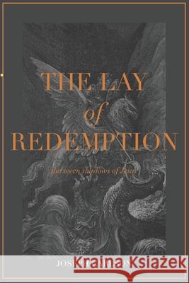 The Lay of Redemption Joseph Carlson Jason Farley 9781537209975 Createspace Independent Publishing Platform - książka