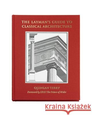 The Layman's guide to classical architecture Quinlan Terry 9789189069817 Stolpe Publishing - książka