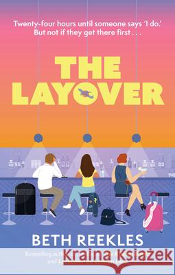 The Layover Beth Reekles 9781998341573 W by Wattpad Books - książka