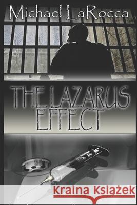 The Lazarus Effect Michael Larocca 9781796784541 Independently Published - książka