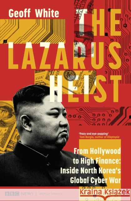The Lazarus Heist: Based on the No 1 Hit podcast Geoff White 9780241554265 Penguin Books Ltd - książka