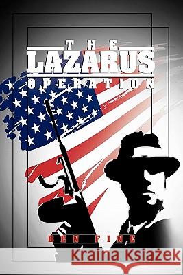 The Lazarus Operation Ben Fine 9781462885824 Xlibris Corporation - książka