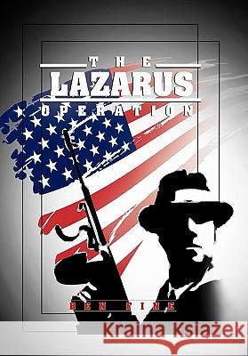 The Lazarus Operation Ben Fine 9781462885831 Xlibris Corporation - książka