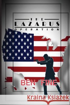 The Lazarus Operation Ben Fine 9781951901547 Ben Fine - książka