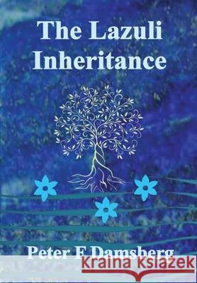 The Lazuli Inheritance Peter F. Damsberg 9780244823269 Lulu.com - książka