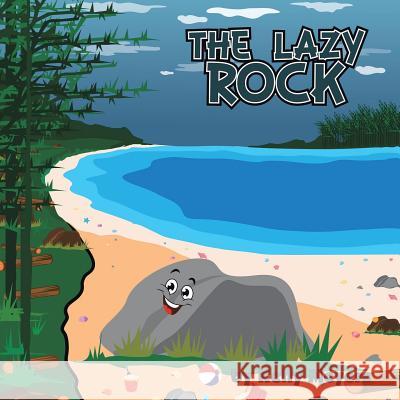 The Lazy Rock Kelly Meyers 9781524659578 Authorhouse - książka